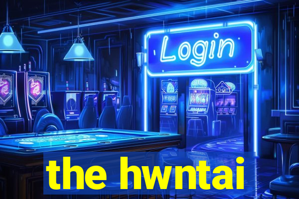 the hwntai